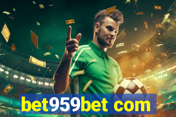 bet959bet com